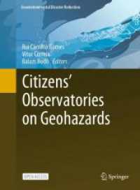 Citizens' Observatories on Geohazards : Lessons from Five Pilots (Geoenvironmental Disaster Reduction) （1st ed. 2024. 2024. 270 S. Approx. 270 p. 50 illus. in color. 254 mm）