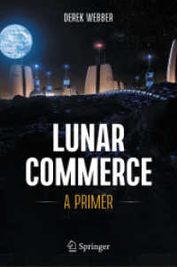 月面ビジネス：読本<br>Lunar Commerce : A Primer