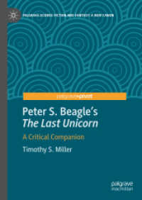 Peter S. Beagle's 'The Last Unicorn' : A Critical Companion (Palgrave Science Fiction and Fantasy: a New Canon)