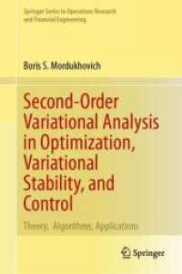 Second-Order Variational Analysis in Optimization, Variational Stability, and Control : Theory, Algorithms, Applications (Springer Series in Operations Research and Financial Engineering)