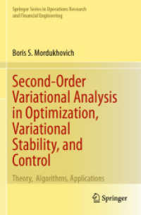 Second-Order Variational Analysis in Optimization, Variational Stability, and Control : Theory, Algorithms, Applications (Springer Series in Operations Research and Financial Engineering)
