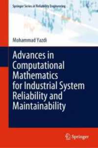 Advances in Computational Mathematics for Industrial System Reliability and Maintainability (Springer Series in Reliability Engineering) （2024. 2024. xiv, 190 S. XIV, 190 p. 1 illus. 235 mm）