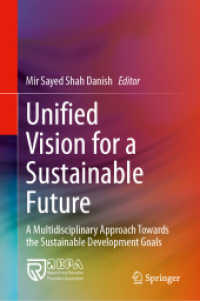 Unified Vision for a Sustainable Future : A Multidisciplinary Approach Towards the Sustainable Development Goals （2024）