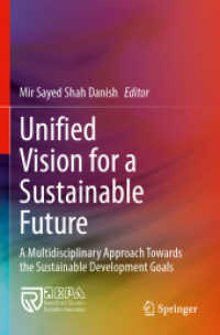 Unified Vision for a Sustainable Future : A Multidisciplinary Approach Towards the Sustainable Development Goals