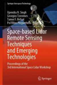 Space-based Lidar Remote Sensing Techniques and Emerging Technologies : Proceedings of the 3rd International Space Lidar Workshop (Springer Aerospace Technology)
