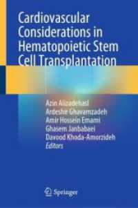 Cardiovascular Considerations in Hematopoietic Stem Cell Transplantation （2024. vi, 291 S. VI, 291 p. 37 illus., 34 illus. in color. With online）