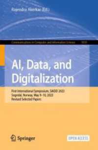 AI, Data, and Digitalization : First International Symposium, SAIDD 2023, Sogndal, Norway, May 9-10, 2023, Revised Selected Papers (Communications in Computer and Information Science)