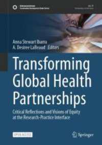 Transforming Global Health Partnerships : Critical Reflections and Visions of Equity at the Research-Practice Interface (Sustainable Development Goals Series) （2024）