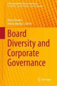取締役会の多様性とコーポレート・ガバナンス<br>Board Diversity and Corporate Governance (CSR, Sustainability, Ethics & Governance) （1st ed. 2024. 2024. x, 904 S. X, 904 p. 127 illus., 102 illus. in colo）