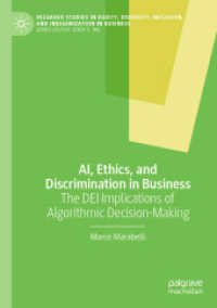 AI, Ethics, and Discrimination in Business : The DEI Implications of Algorithmic Decision-Making (Palgrave Studies in Equity, Diversity, Inclusion, and Indigenization in Business)
