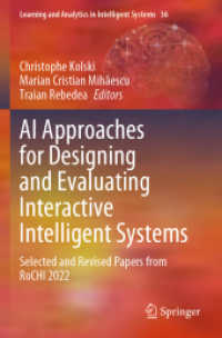 AI Approaches for Designing and Evaluating Interactive Intelligent Systems : Selected and Revised Papers from RoCHI 2022 （2024）