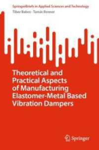 Theoretical and Practical Aspects of Manufacturing Elastomer-Metal Based Vibration Dampers (Springerbriefs in Applied Sciences and Technology)