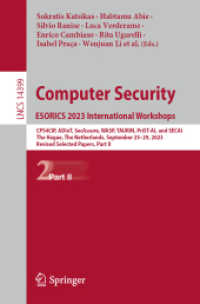 Computer Security. ESORICS 2023 International Workshops : CPS4CIP, ADIoT, SecAssure, WASP, TAURIN, PriST-AI, and SECAI, the Hague, the Netherlands, September 25-29, 2023, Revised Selected Papers, Part II (Lecture Notes in Computer Science) （2024）