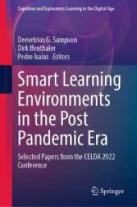 ポストパンデミック時代におけるスマートラーニング環境<br>Smart Learning Environments in the Post Pandemic Era : Selected Papers from the CELDA 2022 Conference (Cognition and Exploratory Learning in the Digital Age)