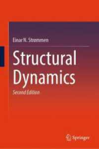 構造動力学（第２版）<br>Structural Dynamics （2. Aufl. 2024. xvi, 444 S. Approx. 450 p. 235 mm）