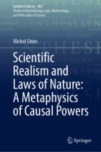 科学的実在論と自然法則<br>Scientific Realism and Laws of Nature: a Metaphysics of Causal Powers (Synthese Library)