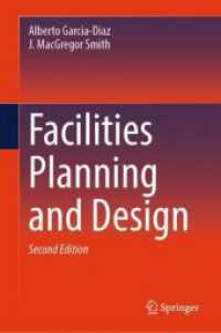 施設計画と設計（テキスト・第２版）<br>Facilities Planning and Design （2. Aufl. 2024. xxiii, 551 S. XXIII, 551 p. 327 illus., 232 illus. in c）
