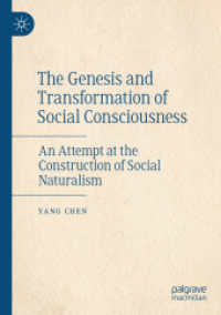 The Genesis and Transformation of Social Consciousness : An Attempt at the Construction of Social Naturalism