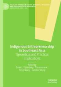 Indigenous Entrepreneurship in Southeast Asia : Theoretical and Practical Implications (Palgrave Studies in Equity, Diversity, Inclusion, and Indigenization in Business)