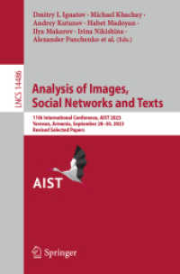 Analysis of Images, Social Networks and Texts : 11th International Conference, AIST 2023, Yerevan, Armenia, September 28-30, 2023, Revised Selected Papers (Lecture Notes in Computer Science)