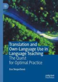 Translation and Own-Language Use in Language Teaching : The Quest for Optimal Practice