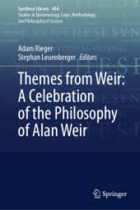 Themes from Weir: A Celebration of the Philosophy of Alan Weir (Synthese Library 484) （1st ed. 2024. 2024. xii, 378 S. X, 185 p. 19 illus. 235 mm）
