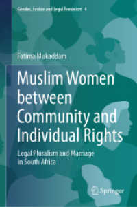 Muslim Women between Community and Individual Rights : Legal Pluralism and Marriage in South Africa (Gender, Justice and Legal Feminism)