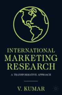 International Marketing Research : A Transformative Approach （2nd ed. 2024. 2024. xxx, 607 S. X, 390 p. 30 illus. 235 mm）