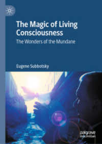 生動する意識の魔法<br>The Magic of Living Consciousness : The Wonders of the Mundane