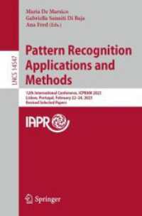 Pattern Recognition Applications and Methods : 12th International Conference, ICPRAM 2023, Lisbon, Portugal, February 22-24, 2023, Revised Selected Papers (Lecture Notes in Computer Science)