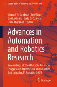 Advances in Automation and Robotics Research : Proceedings of the 4th Latin American Congress on Automation and Robotics, San Salvador, El Salvador 2023 (Lecture Notes in Networks and Systems)