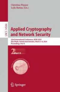 Applied Cryptography and Network Security : 22nd International Conference, ACNS 2024, Abu Dhabi, United Arab Emirates, March 5-8, 2024, Proceedings, Part II (Lecture Notes in Computer Science)