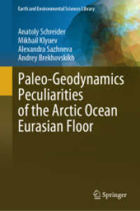 Paleo-Geodynamics Peculiarities of the Arctic Ocean Eurasian Floor (Earth and Environmental Sciences Library) （2024）