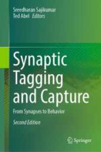 Synaptic Tagging and Capture : From Synapses to Behavior （2ND）