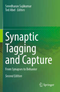 Synaptic Tagging and Capture : From Synapses to Behavior （2ND）