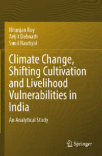 Climate Change, Shifting Cultivation and Livelihood Vulnerabilities in India : An Analytical Study