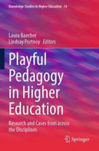 Playful Pedagogy in Higher Education : Research and Cases from across the Disciplines (Knowledge Studies in Higher Education)