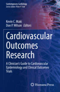 Cardiovascular Outcomes Research : A Clinician's Guide to Cardiovascular Epidemiology and Clinical Outcomes Trials (Contemporary Cardiology) （2025. xvi, 438 S. XVI, 438 p. 34 illus., 30 illus. in color. 235 mm）