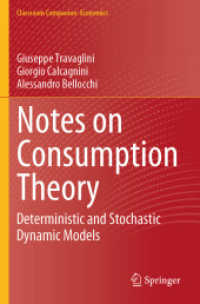 Notes on Consumption Theory : Deterministic and Stochastic Dynamic Models (Classroom Companion: Economics)
