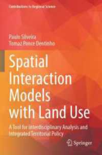 Spatial Interaction Models with Land Use : A Tool for Interdisciplinary Analysis and Integrated Territorial Policy (Contributions to Regional Science)