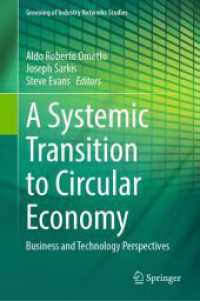 A Systemic Transition to Circular Economy : Business and Technology Perspectives (Greening of Industry Networks Studies)