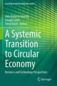 A Systemic Transition to Circular Economy : Business and Technology Perspectives (Greening of Industry Networks Studies)