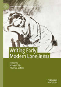 Writing Early Modern Loneliness (Early Modern Literature in History) （2024）