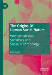 The Origins of Human Social Nature : Westermarckian Sociology and Social Anthropology