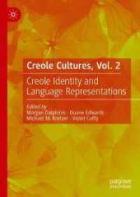 Creole Cultures, Vol. 2 : Creole Identity and Language Representations （2024）