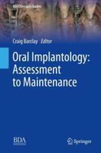 Oral Implantology: Assessment to Maintenance (BDJ Clinician's Guides) （2024. ix, 169 S. IX, 169 p. 235 mm）