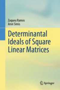Determinantal Ideals of Square Linear Matrices （1st ed. 2024. 2024. xx, 318 S. X, 310 p. 5 illus. 235 mm）