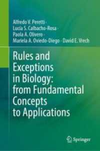 生物学における規則と例外：基本概念から応用まで<br>Rules and Exceptions in Biology: from Fundamental Concepts to Applications （1st ed. 2024. 2024. xix, 546 S. Approx. 300 p. 50 illus., 20 illus. in）