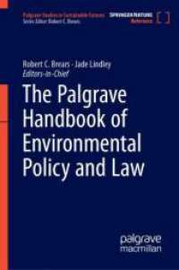 環境政策・法ハンドブック<br>The Palgrave Handbook of Environmental Policy and Law (Palgrave Studies in Sustainable Futures) （2025. xxx, 590 S. XXX, 590 p. 11 illus. in color. 235 mm）