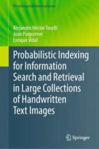 Probabilistic Indexing for Information Search and Retrieval in Large Collections of Handwritten Text Images (The Information Retrieval Series)